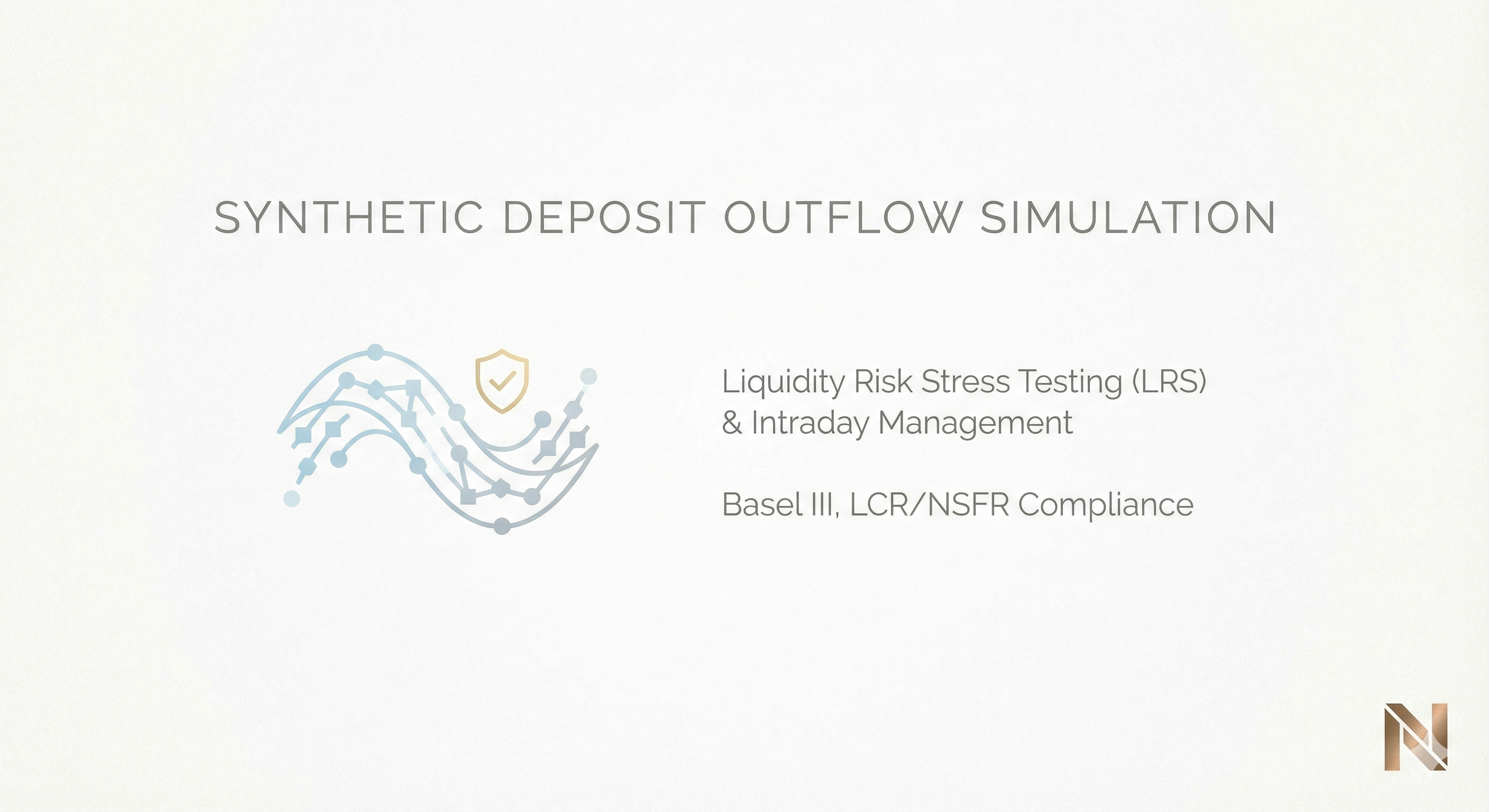 High-Fidelity Synthetic Simulation of Retail and Corporate Deposit Outflows for Liquidity Risk Stress Testing (LRS) and Intraday Liquidity Management Compliance (Basel III, LCR/NSFR).